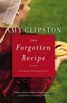 An Amish Heirloom Novel 1 - The Forgotten Recipe