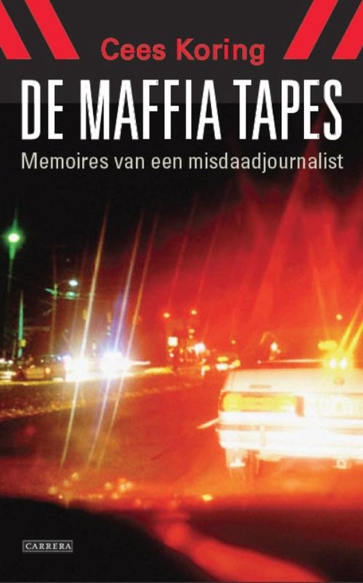 Cover van het boek 'De Maffia tapes' van Cees Koring