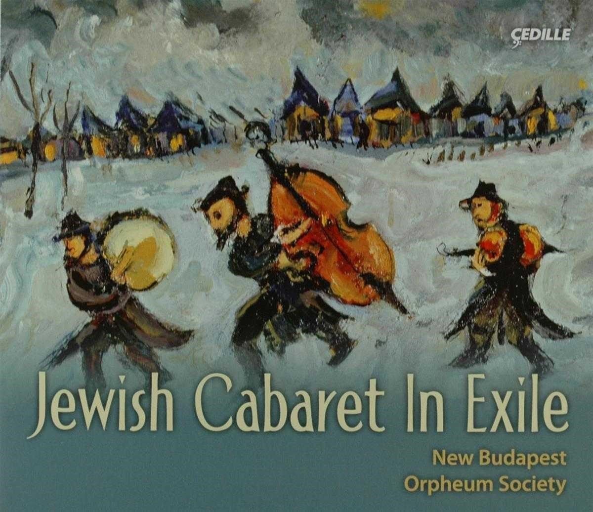 New Budapest Orpheum Soc. - Jewish Cabaret In Exile (CD)