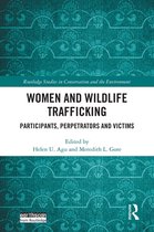 Routledge Studies in Conservation and the Environment - Women and Wildlife Trafficking