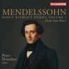 Peter Donohoe - Mendelssohn: Songs Without Words, Volume 1 (CD)