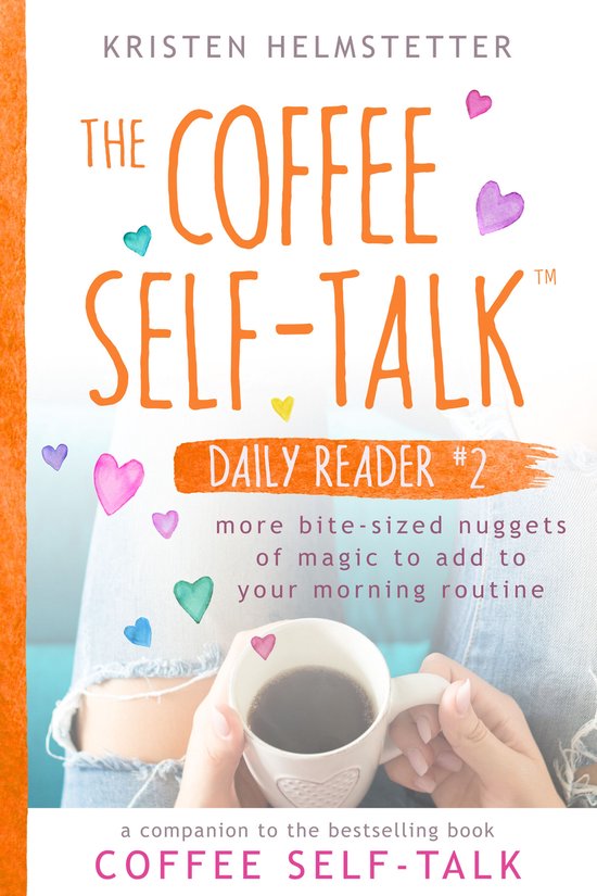 The Coffee Self-Talk Daily Readers 2 - The Coffee Self-Talk Daily Reader #2 cadeau geven