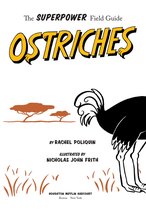 Superpower Field Guide - Ostriches