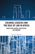 African Governance - Colonial Legacies and the Rule of Law in Africa