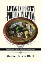 Living in Poetry—Poetry in Living