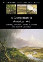 Blackwell Companions to Art History - A Companion to American Art