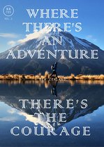 Where There's An Adventure, There's The Courage: New Zealand