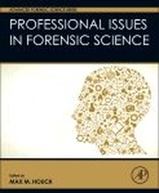 Advanced Forensic Science Series - Professional Issues in Forensic ...