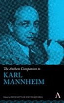 Anthem Companions to Sociology - The Anthem Companion to Karl Mannheim