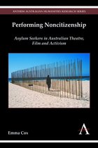 Anthem Australian Humanities Research Series - Performing Noncitizenship