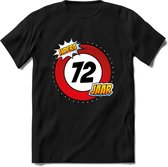 72 Jaar Hoera Verkeersbord T-Shirt | Grappig Verjaardag Cadeau | Dames - Heren | - Zwart - L