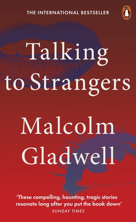 Boek cover Talking to Strangers What We Should Know about the People We Dont Know van Gladwell, Malcolm (Paperback)