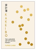Kakeibo : The Japanese Art of Budgeting & Saving Money