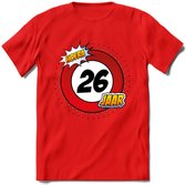 26 Jaar Hoera Verkeersbord T-Shirt | Grappig Verjaardag Cadeau | Dames - Heren | - Rood - S