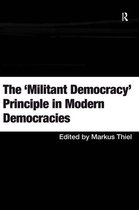 The 'Militant Democracy' Principle in Modern Democracies