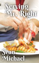 Serving Mr. Right