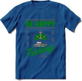 Be Happy Go Fishing - Vissen T-Shirt | Groen | Grappig Verjaardag Vis Hobby Cadeau Shirt | Dames - Heren - Unisex | Tshirt Hengelsport Kleding Kado - Donker Blauw - XL