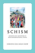 Liu Institute Series in Chinese Christianities - Schism