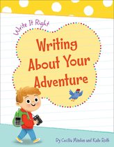 Write It Right - Writing About Your Adventure