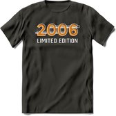 2006 Limited Edition T-Shirt | Goud - Zilver | Grappig Verjaardag en Feest Cadeau Shirt | Dames - Heren - Unisex | Tshirt Kleding Kado 6 - Donker Grijs - S