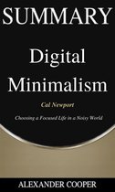 Self-Development Summaries 1 - Summary of Digital Minimalism