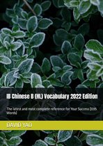Chinese Vocabulary - IB Chinese B (HL) Vocabulary 2022 Edition 汉语水平考试中级词汇IBDP中文
