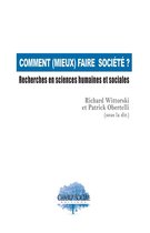 Utilité sociale de la recherche en SHS - Comment (mieux) faire société ? Recherches en sciences humaines et sociales