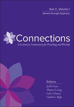 Connections: A Lectionary Commentary for Preaching and Worship - Connections: A Lectionary Commentary for Preaching and Worship