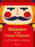 Grands Classiques - Histoire d'un casse-noisette