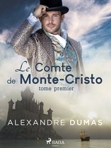 Grands Classiques - Le Comte de Monte-Cristo (Tome Premier)