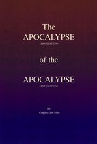 The Apocalypse (revelation) of the Apocalypse (revelation)