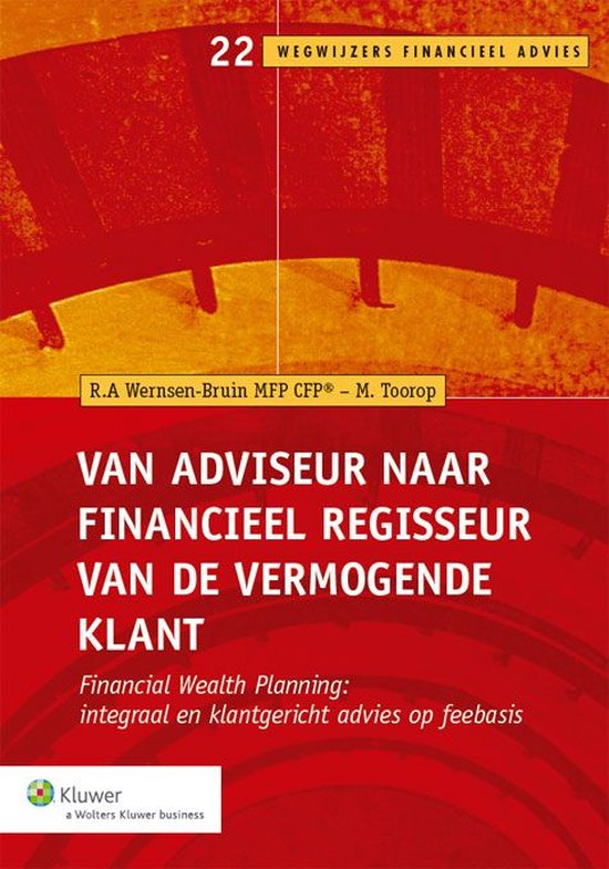 Cover van het boek 'Van adviseur naar financieel regisseur van de vermogende klant' van Ramon Wernsen