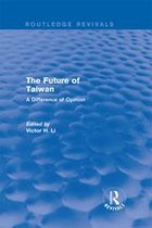 Routledge Revivals - Revival: The Future of Taiwan (1980)