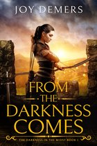 The Darkness in the Midst 1 - From the Darkness Comes