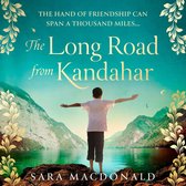 The Long Road from Kandahar: A sweeping, evocative story about friendship, family, heartbreak and love