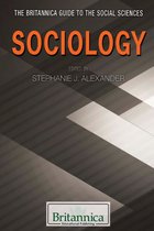 The Britannica Guide to the Social Sciences - Sociology