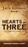JACK LONDON COLLECTION 22 - HEARTS OF THREE