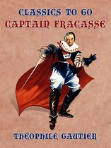 Classics To Go - Captain Fracasse