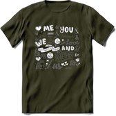 Me and You - Valentijn T-Shirt | Grappig Valentijnsdag Cadeautje voor Hem en Haar | Dames - Heren - Unisex | Kleding Cadeau | - Leger Groen - XL