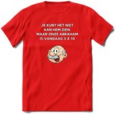 Je kunt het niet aan hem zien T-Shirt | Grappig Abraham 50 Jaar Verjaardag Kleding Cadeau | Dames – Heren - Rood - XL