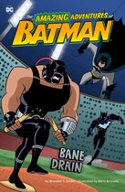 The Amazing Adventures of Batman! - Bane Drain