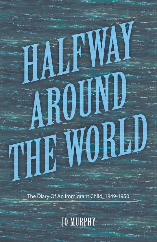 Halfway Around the World (ebook), Jo Murphy 9781681811840 Boeken