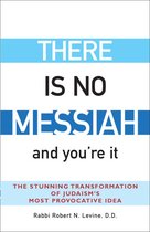 There Is No Messiah