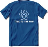 Talk To The Paw - Katten T-Shirt Kleding Cadeau | Dames - Heren - Unisex | Kat / Dieren shirt | Grappig Verjaardag kado | Tshirt Met Print | - Donker Blauw - S