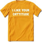 I Like You Cattitude - Katten T-Shirt Kleding Cadeau | Dames - Heren - Unisex | Kat / Dieren shirt | Grappig Verjaardag kado | Tshirt Met Print | - Geel - L