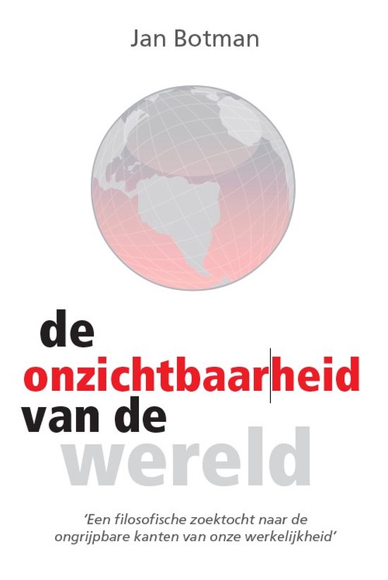 Foto: De onzichtbaarheid van de wereld