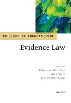 Philosophical Foundations of Law - Philosophical Foundations of Evidence Law