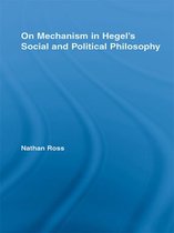 Studies in Philosophy - On Mechanism in Hegel's Social and Political Philosophy