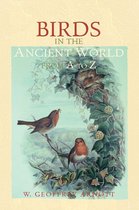The Ancient World from A to Z - Birds in the Ancient World from A to Z