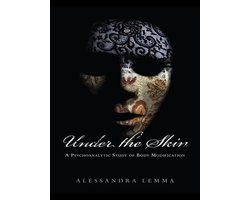 The New Library of Psychoanalysis 'Beyond the Couch' Series - Under the Skin